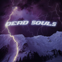 Dead Souls - ARGXNTUM