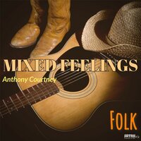 Mixed Feelings - Anthony Courtney