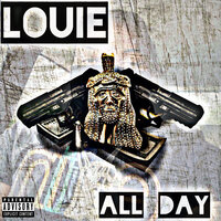 All Day - Louie