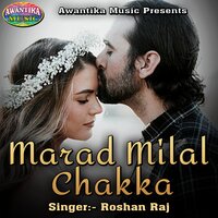 Marad Humar Milal - Roshan raj