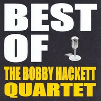 Prelude to a Kiss - The Bobby Hackett Quartet
