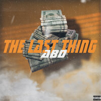 The Last Thing - ABD