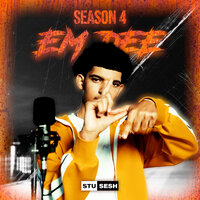 S04E02 (Em Dee) - Stu Sesh & Em Dee