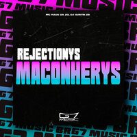 Rejectionys Maconherys - MC KAUÃ DA ZØ & DJ GUSTIN ZS & G7 MUSIC BR