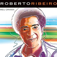 Liberdade - Roberto Ribeiro