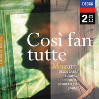 Mozart: Così fan tutte, K.588 / Act 2 - "Fra gli amplessi" - "Ah, poveretto me, cosa ho veduto" - Paul Schöffler & Lisa Della Casa & Anton Dermota & Erich Kunz & Emmy Loose & Wiener Philharmoniker & Вольфганг Амадей Моцарт