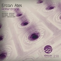 Rotterdrone - Ercan Ates & Dirty Basscore