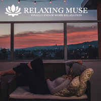 Perfect Home - Relaxing Muse