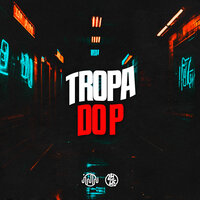 Tropa do P - RIBEIRO MC & MENO KC & GHS & Mc Pelé
