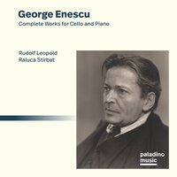 Sonata for Cello and Piano in C Major, Op. 26/2 (1935): Andantino cantabile, senza lentezza - Rudolf Leopold & Raluca Stirbat & Джордже Энеску