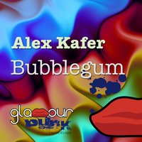 Bubblegum - Alex Kafer