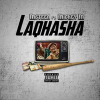 Laqhasha - M6Teen & Mickey M