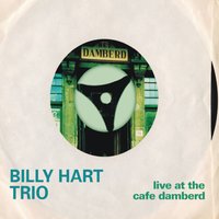 Live At The Cafe Damberd - Billy Hart