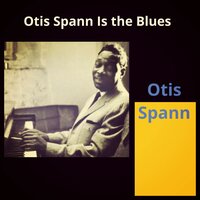 Country Boy - Otis Spann