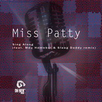 Sing Along - Miss Patty & Mdu Homeboi