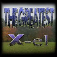 The Greatest - X-EL & Alex Marie Brinkley