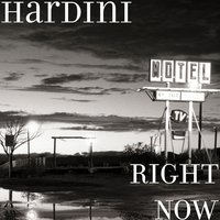 Right Now - Hardini