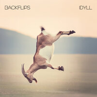 BACKFLIPS - IDYLL & Romeo's Fault