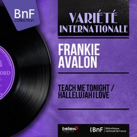 Teach Me Tonight - Frankie Avalon & Pete de Angelis and His Orchestra