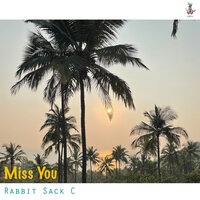 Miss You - Rabbit Sack C