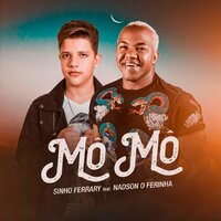 Mô Mô - Sinho Ferrary & Nadson O Ferinha