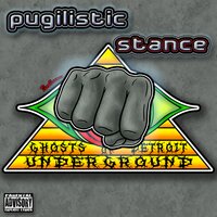 Pugilistic Stance - IDZILLEAGLE & Ghosts of Detroit Underground
