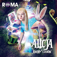 Alicja W Krainie Snów - Weronika Bochat & Anna Sroka-Hryń & Marta Wiejak & Lena Zuchniak & Janusz Krucinski & Paweł Strymiński