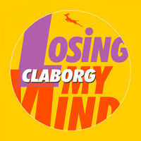 Losing My Mind - Claborg