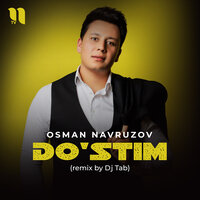 Do'stim - Осман Наврузов