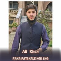 Rana Pati Kale Kor Sho - Ali Khan