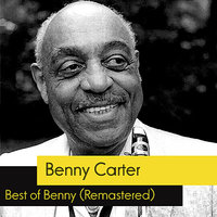 I Should Care - Benny Carter