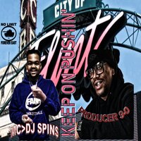 Keep On Pushin' - DJ Spin$ & Producer 9-0
