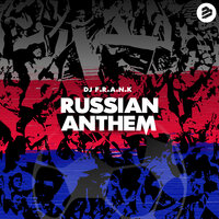 Russian Anthem - Dj F.R.A.N.K