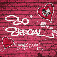 So Special - Sydney Bryce & Druu EZ