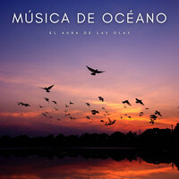 Música De Suaves Olas Marinas - Relajacion Del Mar & Olas del Mar & Fábrica de Calma