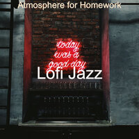 Chill-hop - Bgm for Homework - LoFi Jazz