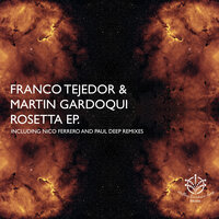 Rosetta - Franco Tejedor & Martin Gardoqui & Paul Deep (AR)