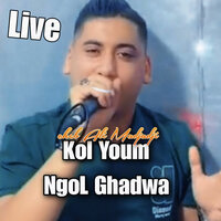 Kol Youm NgoL Ghadwa - Cheb Ali Madjadji