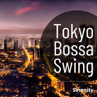 Whims of the Nocturnal Sky - Tokyo Bossa Swing