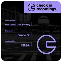 Dance On - Phil Daras & Coli & FORTUNY