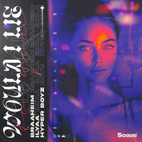 Would I Lie To You - Braaheim & ILYAA & HYPER BOYZ