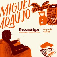 Recantiga - Miguel Araujo