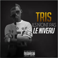 Ils n'ont pas le niveau - Tris