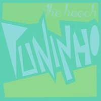 Puninho - The Hooch & Calero