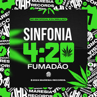 Sinfonia 4:20 Fumadão - DJ Wallacy & MC BM OFICIAL