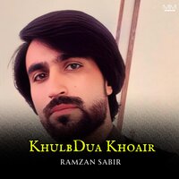 KhulbDua Khoair - Ramzan Sabir