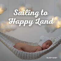 Cruising to Paradise - Pacific Coast Baby Music Academy & Baby Lullabies Music & Baby's Nursery Music