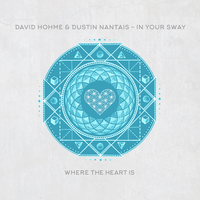 In Your Sway - David Hohme & Dustin Nantais