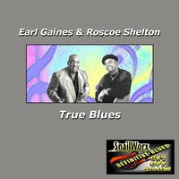 Let's Work Together - Earl Gaines & Roscoe Shelton