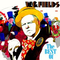 Rascality - W.C. Fields